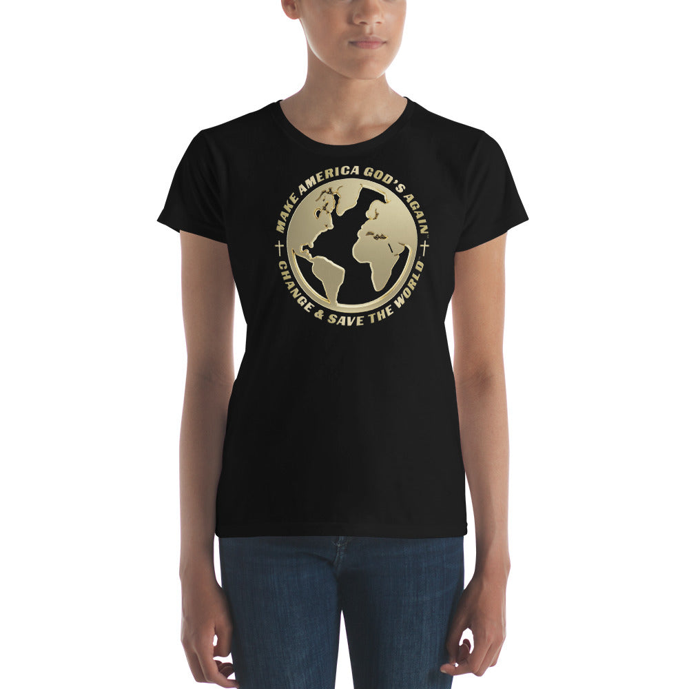Make America God's Again: Change & Save The World - Women's T-Shirt