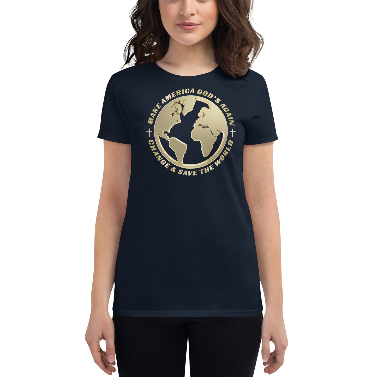 Make America God's Again: Change & Save The World - Women's T-Shirt