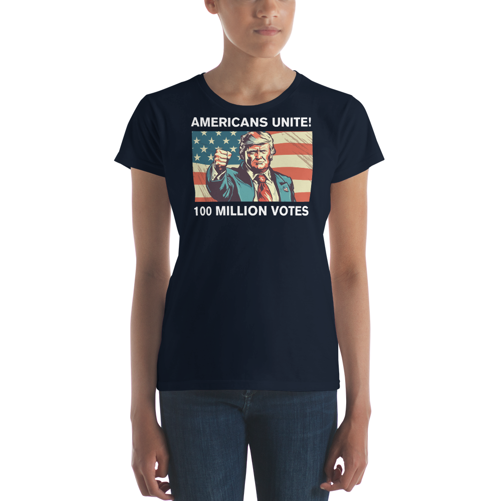 American's Unite, 100 Million Votes For Trump - Women's T-Shirt - Design 6