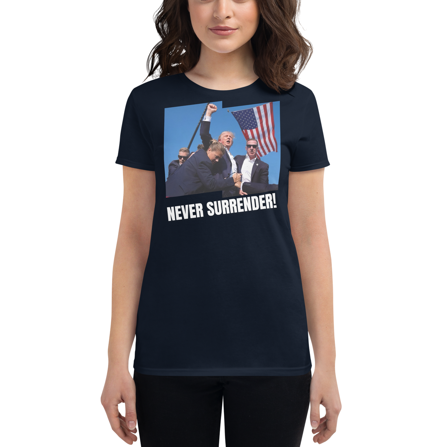 President Trump, Never Surrender! - Women's T-Shirt