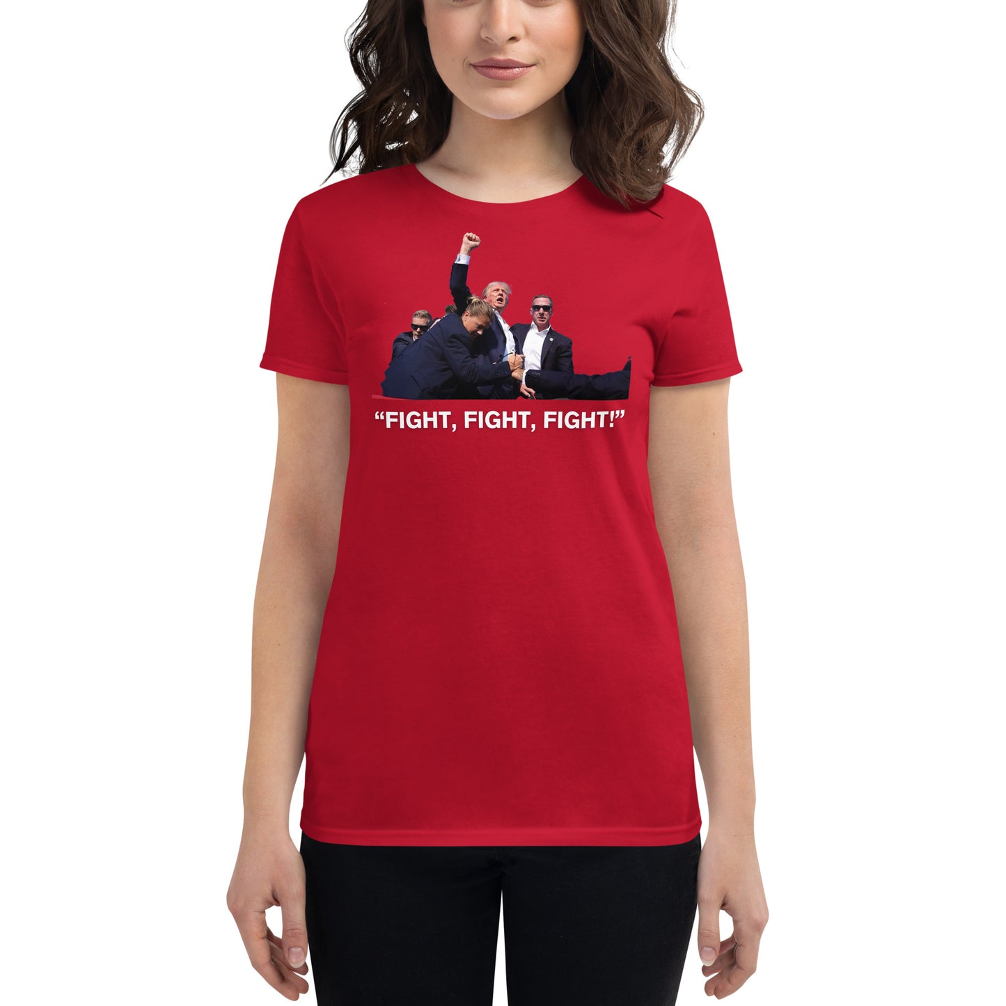 President Trump, "Fight, Fight, Fight!" - Women's T-Shirt