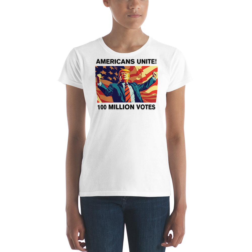 American's Unite, 100 Million Votes For Trump - Women's T-Shirt - Design 1